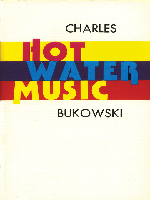Title details for Hot Water Music by Charles Bukowski - Available